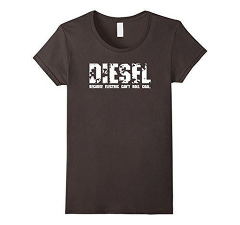 Diesel Because Electric Cant Roll Coal Truck Tshirt Xl Asphalt